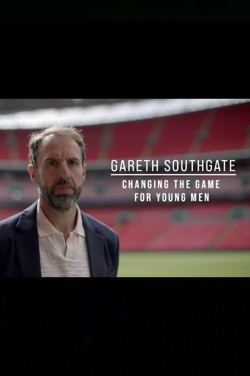 Gareth Southgate: Changing the Game for Young Men (2026) poster