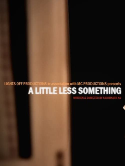 A Little Less Something (2010) poster