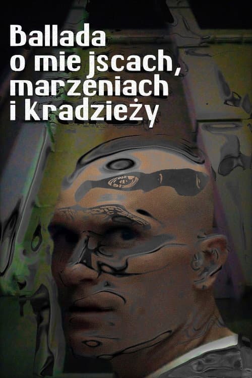 Ballada o miejscach, marzeniach i kradzieży (1995) poster