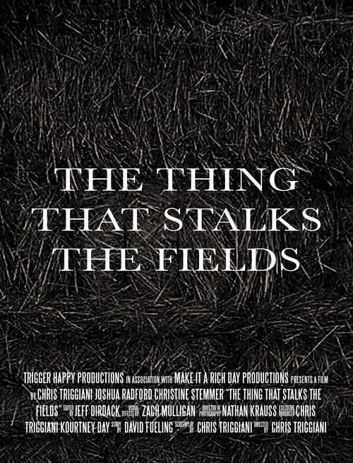The Thing That Stalks the Fields (2016) poster