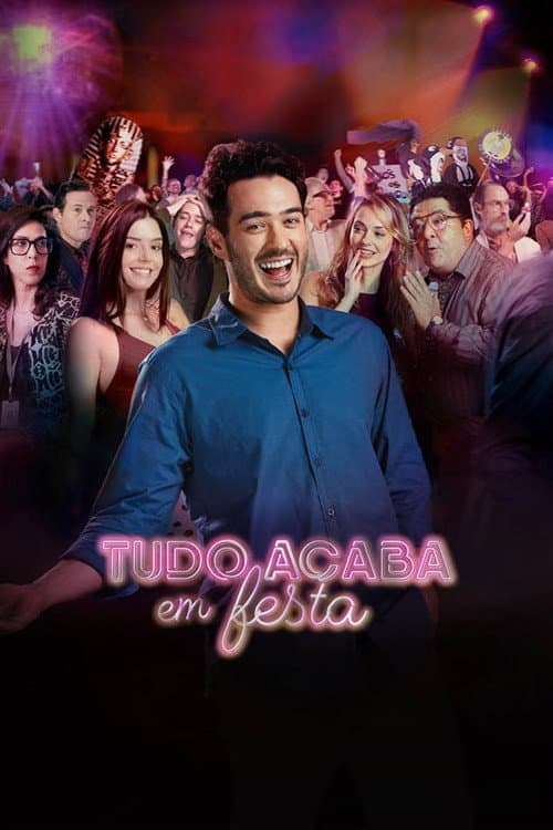Tudo Acaba Em Festa (2018) poster