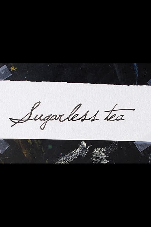 Sugarless Tea (2015) poster