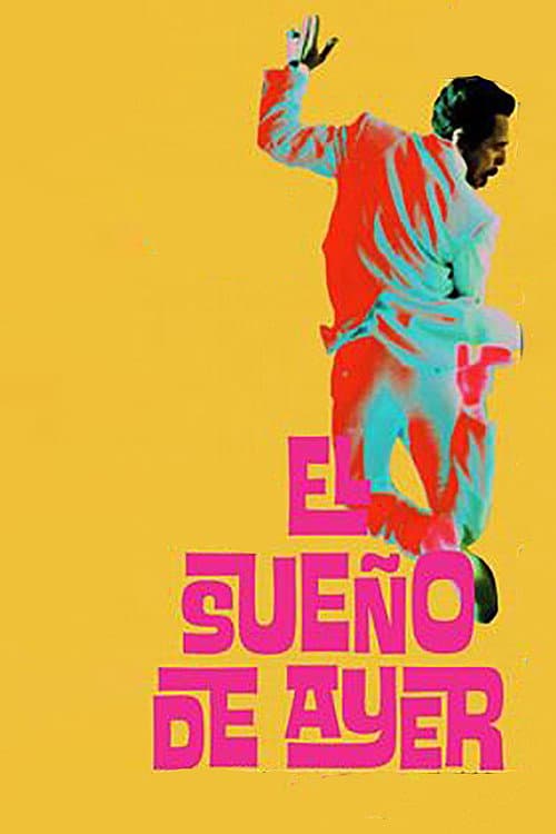 El sueño de ayer (2022) poster