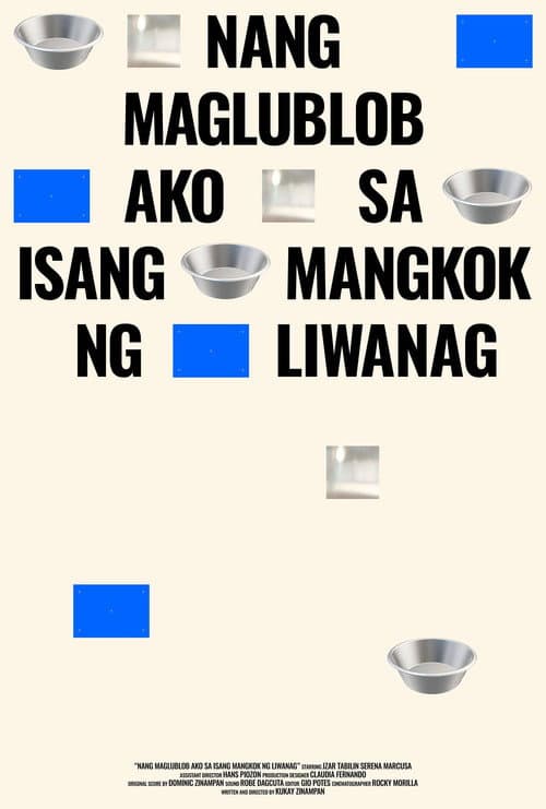 Nang Maglublob Ako sa Isang Mangkok ng Liwanag (2021) poster