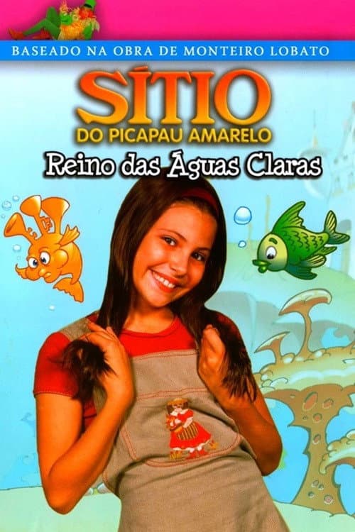 Sítio do Picapau Amarelo: Reino das Águas Claras (2001) poster