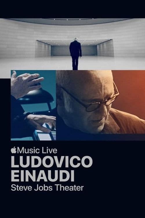 Ludovico Einaudi: Apple Music Live from the Steve Jobs Theater (2019) poster