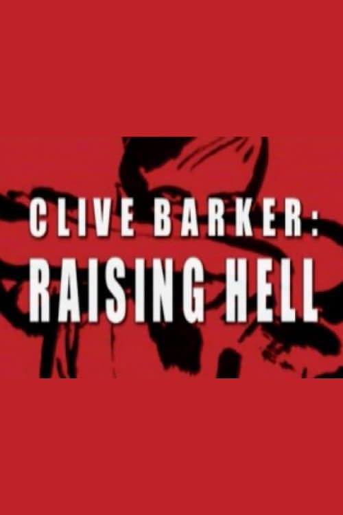 Clive Barker: Raising Hell (2004) poster