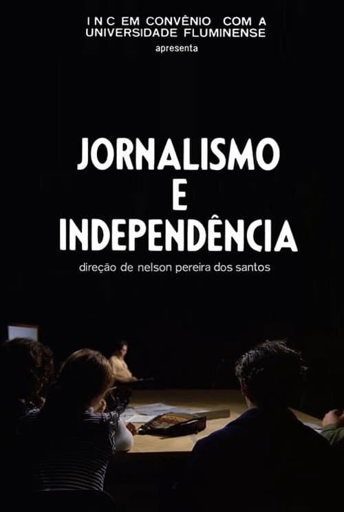 Jornalismo e Independência (1972) poster
