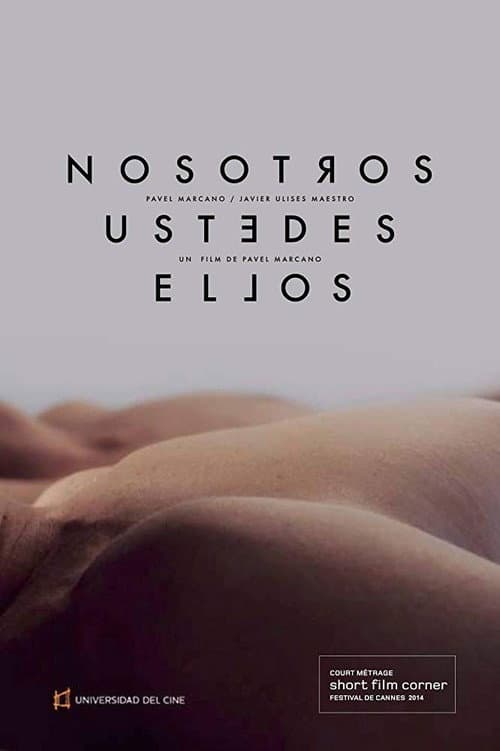 Nosotros, ustedes, ellos (2014) poster