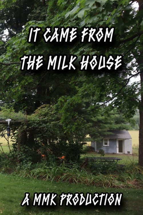It Came From The Milk House (2026) poster