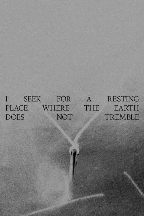 I seek for a resting place where the earth does not tremble (2025) poster