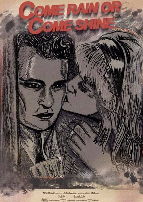 Come Rain Or Come Shine (2021) poster