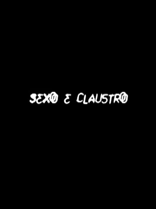 Sexo e Claustro (2005) poster