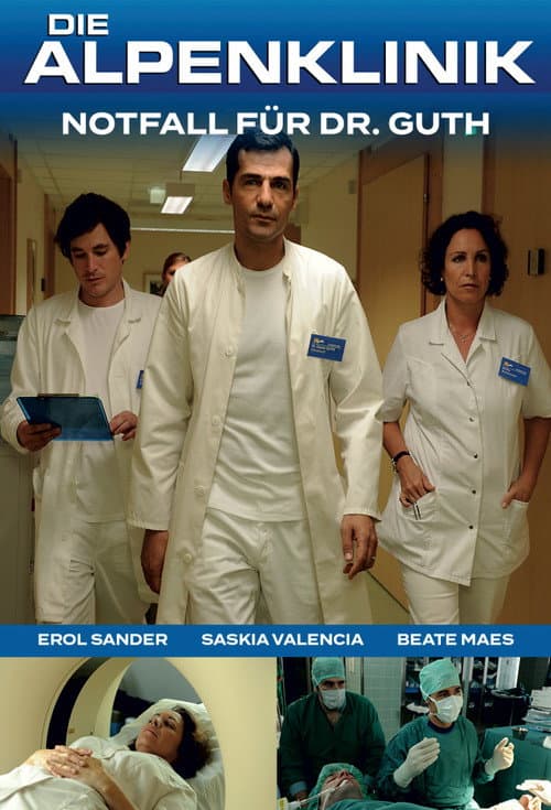 Die Alpenklinik - Notfall für Dr. Guth (2011) poster