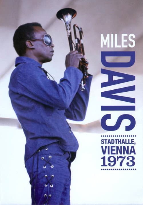 Miles Davis: Stadthalle, Vienna 1973 (2009) poster