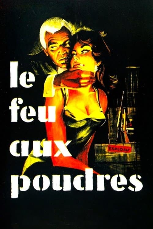 Le Feu aux poudres (1957) poster