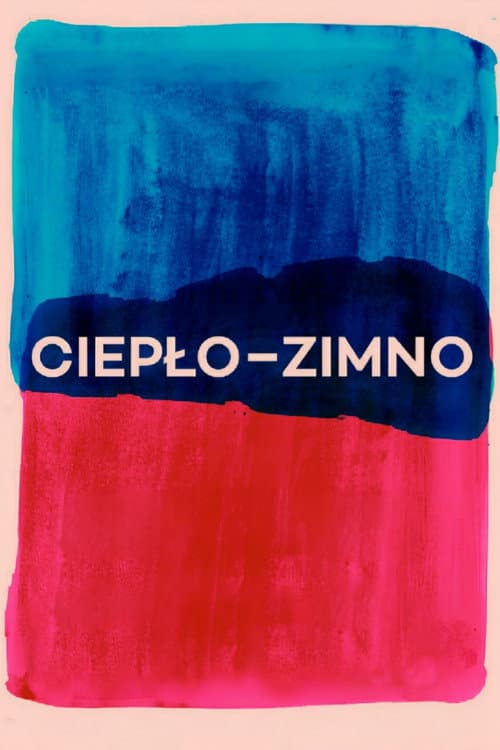 Ciepło-zimno (2016) poster