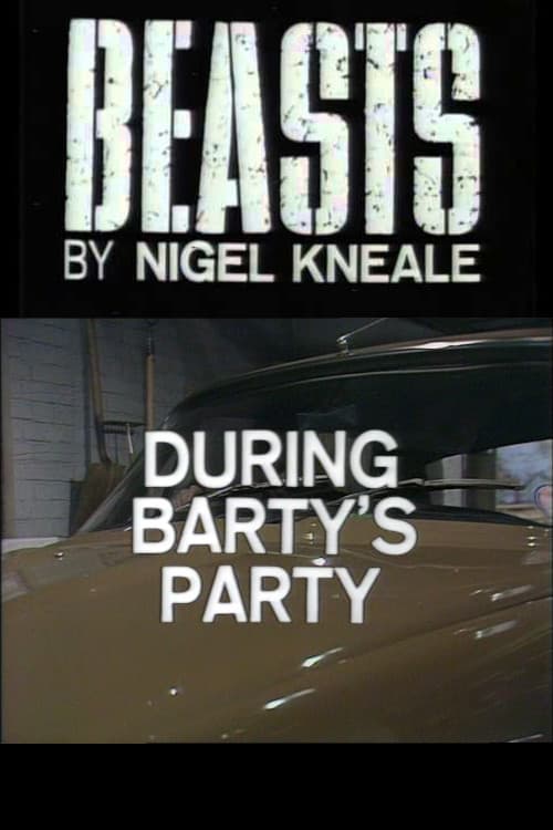 Beasts: During Barty's Party (1976) poster