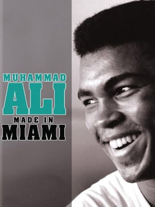 Muhammad Ali: Made in Miami (2008) poster