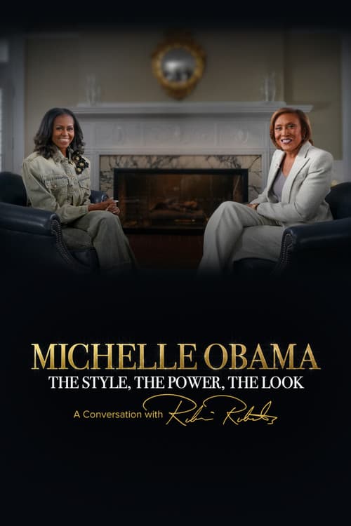 Michelle Obama: The Style, The Power, The Look – A Conversation with Robin Roberts (2025) poster