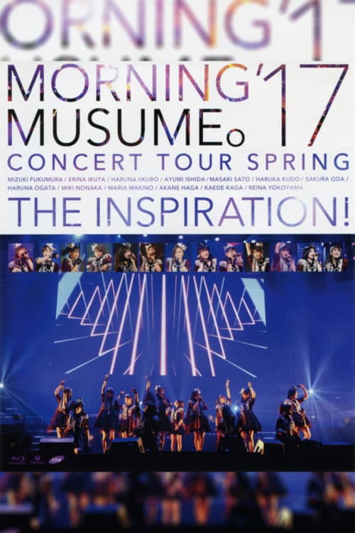 モーニング娘。'17 コンサートツアー 2017春 〜THE INSPIRATION!〜 (2017) poster