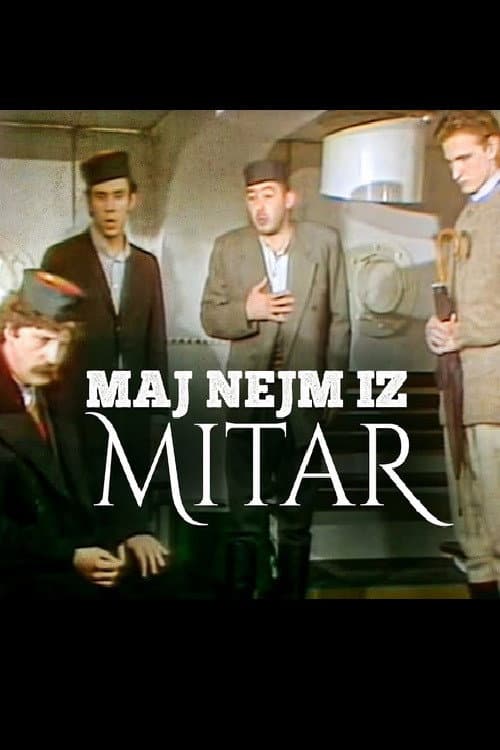 Maj nejm iz Mitar (1984) poster