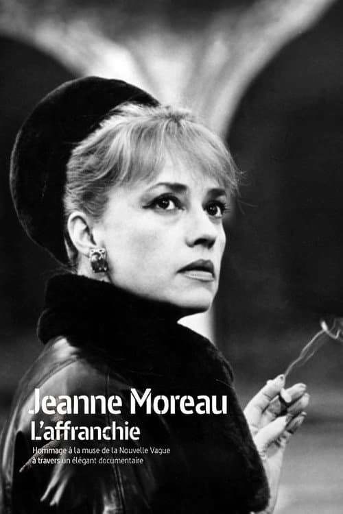 Jeanne Moreau, l'affranchie (2018) poster