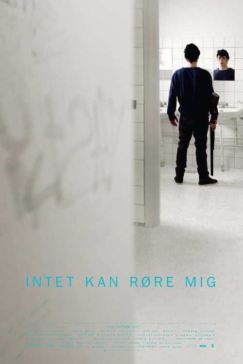 Intet kan røre mig (2011) poster