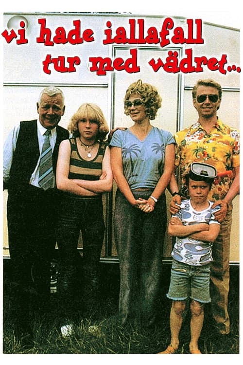 Vi hade iallafall tur med vädret ... (1980) poster