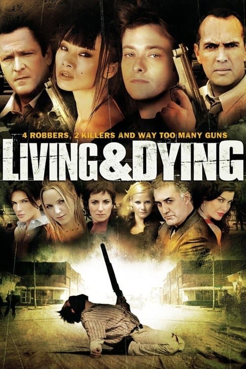 Living & Dying (2007) poster