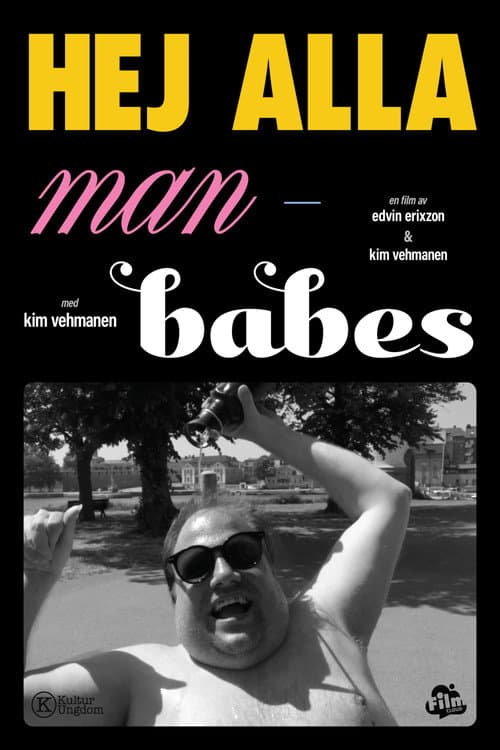 Hej alla man-babes (2023) poster