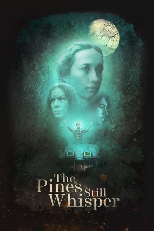 The Pines Still Whisper (2025) poster