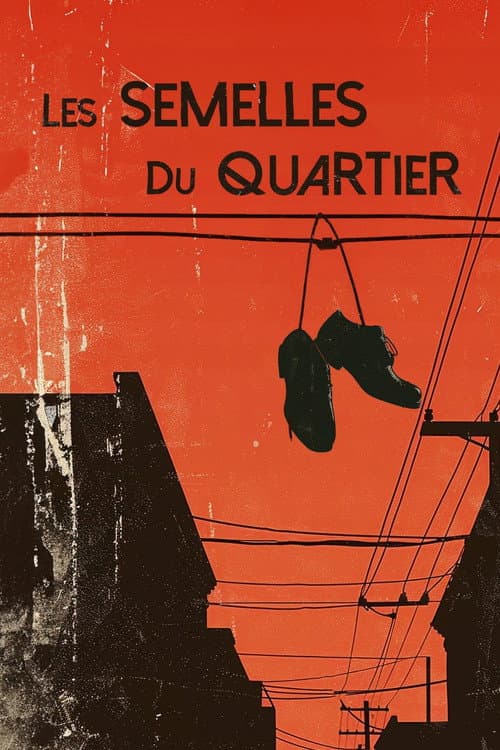 Les Semelles du Quartier (2025) poster