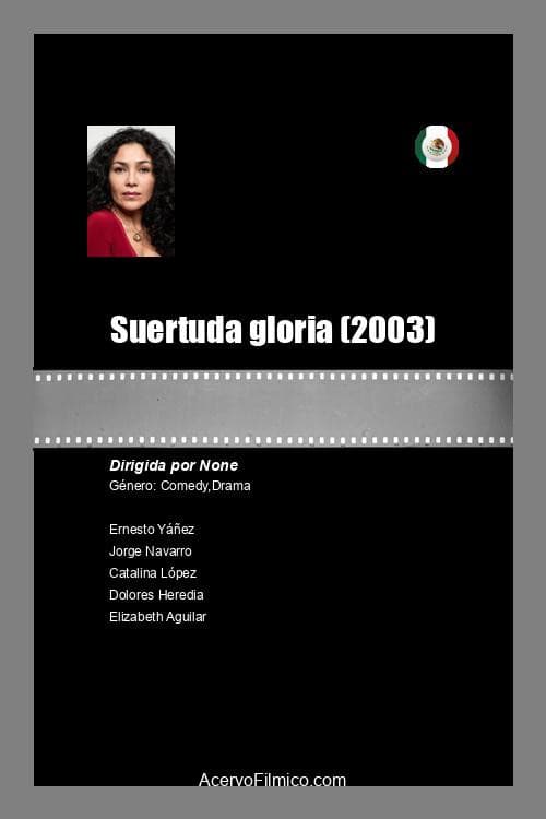 Suertuda gloria (2003) poster