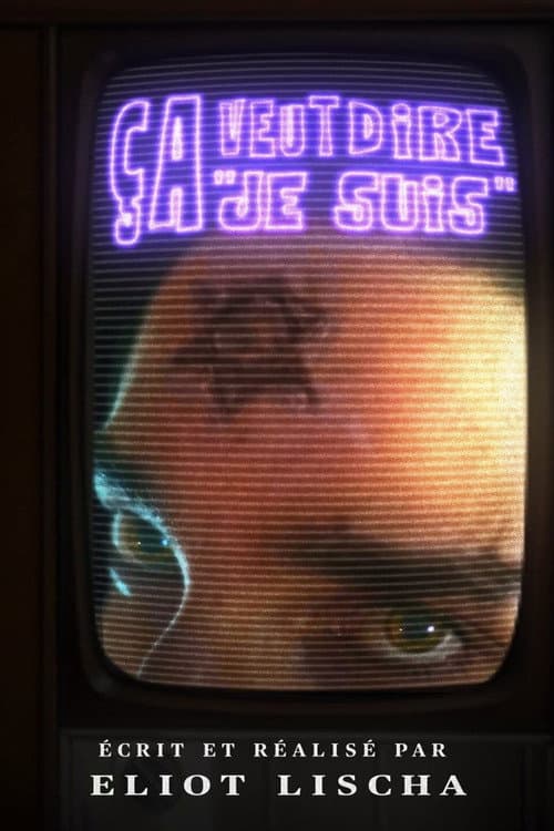 Ça veut dire "Je suis" (2025) poster