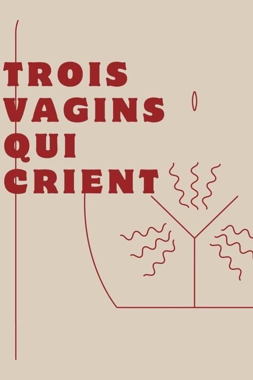 Trois vagins qui crient (2024) poster