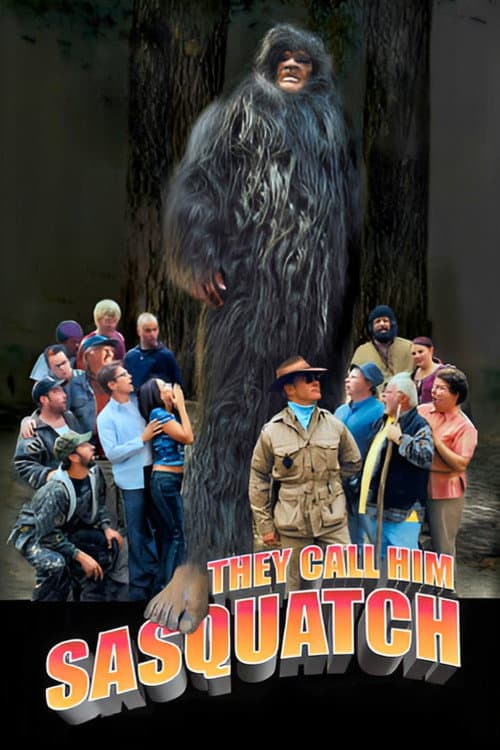They Call Him Sasquatch (2003) poster