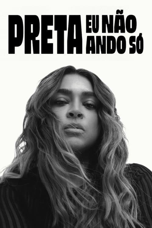 Preta - Eu Não Ando Só (2026) poster