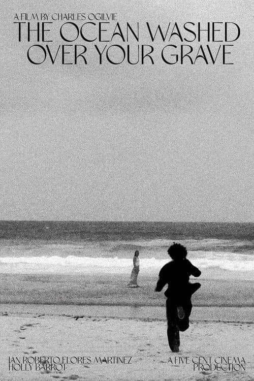 The Ocean Washed Over Your Grave (2024) poster