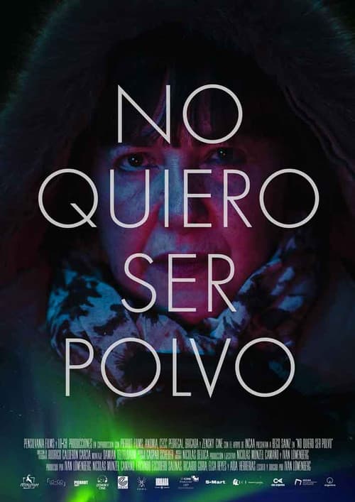 No quiero ser polvo (2022) poster