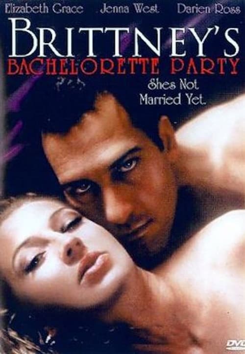 Brittney's Bachelorette Party (2006) poster