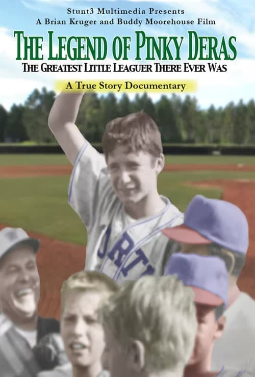 The Legend of Pinky Deras: The Greatest Little-Leaguer There Ever Was (2010) poster