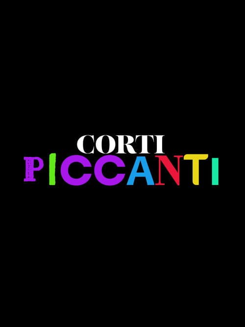 ShortsTv presenta :  i Corti Piccanti (2023) poster