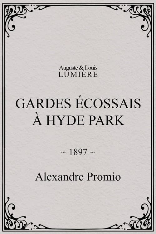 Gardes écossais à Hyde Park (1897) poster