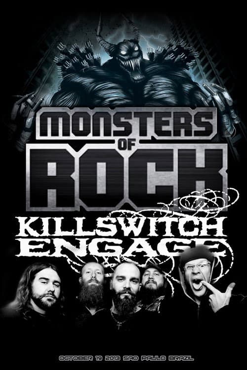 Killswitch Engage - Live at Monsters of Rock Brasil (2013) poster