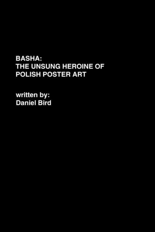 Basha: The Unsung Heroine of Polish Poster Art (2013) poster
