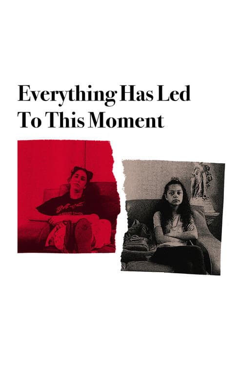 Everything Has Led to This Moment (2024) poster
