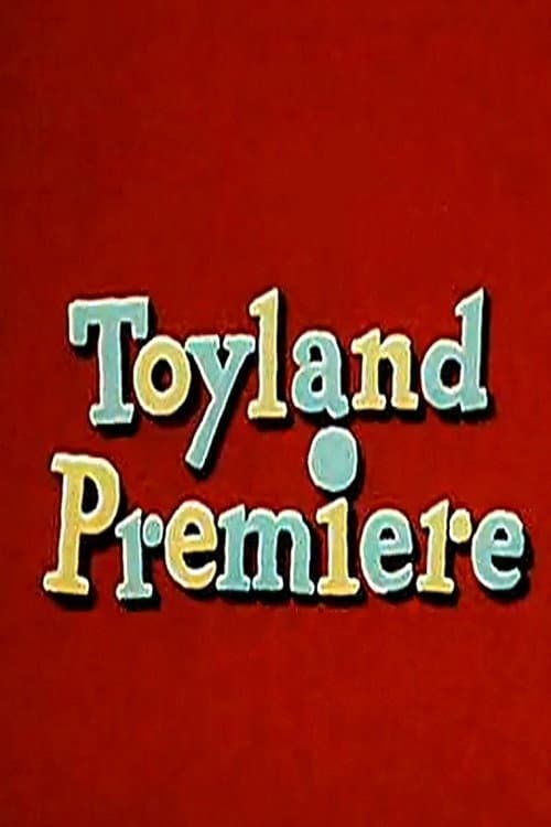Toyland Premiere (1934) poster