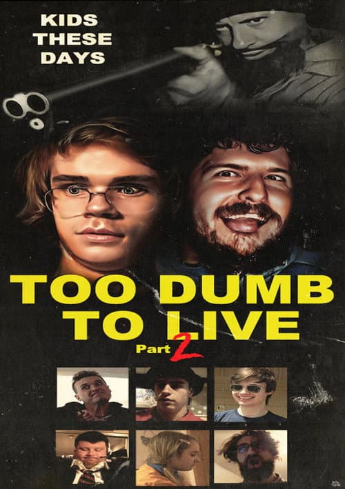 Too Dumb to Live Part 2 (2022) poster