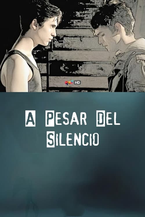 A pesar del silencio (2013) poster